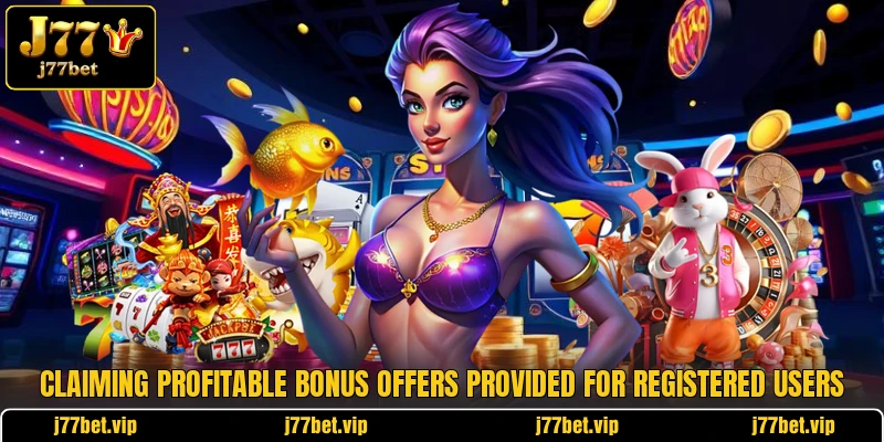 Claiming profitable bonus offers provided for registered users