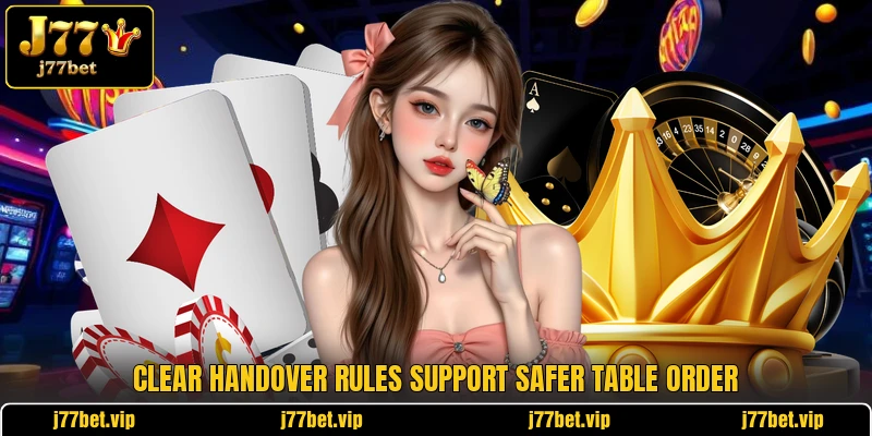 Clear handover rules support safer table order