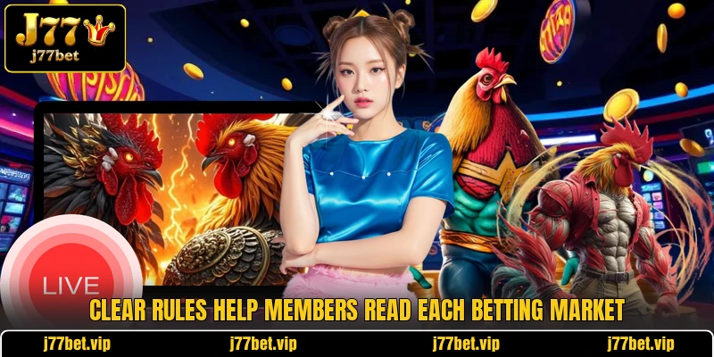 Clear rules help members read each betting market Clear rules help members read each betting market