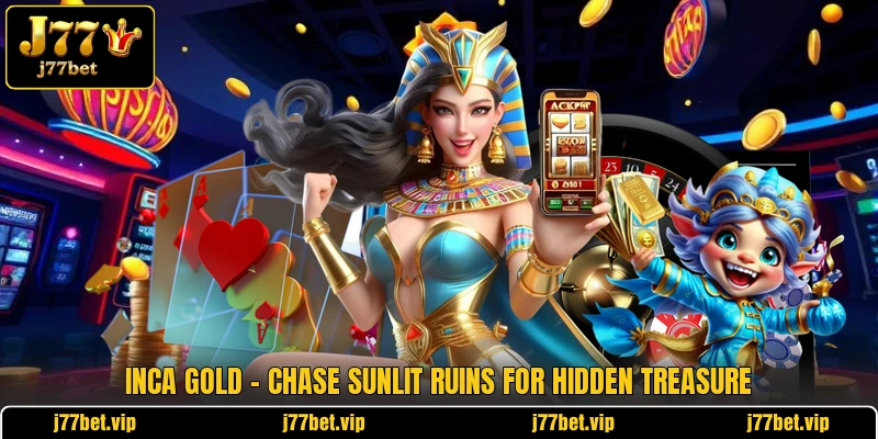 Inca Gold - Chase Sunlit Ruins For Hidden Treasure 1 Inca Gold - Chase Sunlit Ruins For Hidden Treasure