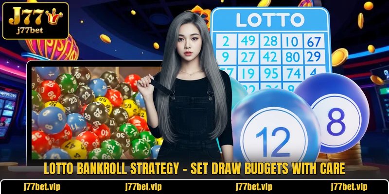 Lotto Bankroll Strategy - Set Draw Budgets With Care