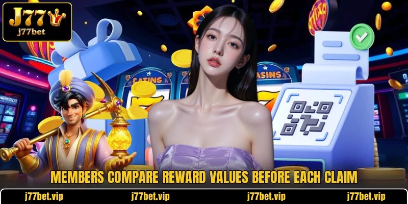 Members compare reward values before each claim Members compare reward values before each claim