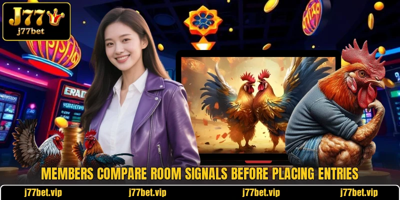 Members compare room signals before placing entries Members compare room signals before placing entries