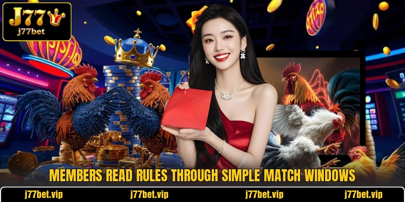 Members read rules through simple match windows