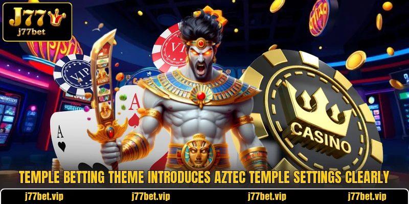 Temple betting theme introduces Aztec Temple settings clearly Temple betting theme introduces Aztec Temple settings clearly
